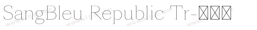 SangBleu Republic Tr字体转换